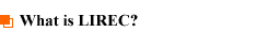 What is LIREC?